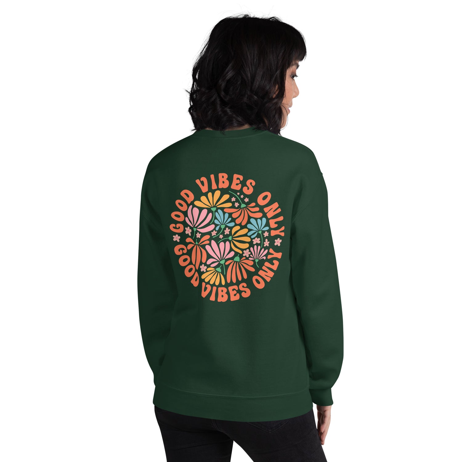 Good Vibes Only  Women Sweatshirt